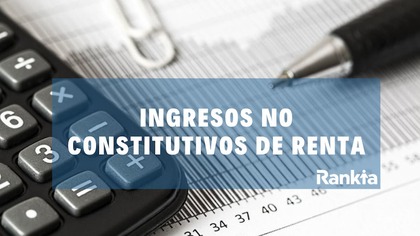 Ingresos no constitutivos renta