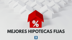 Las 3 mejores hipotecas fijas de abril 2026: desde 2,30% TIN