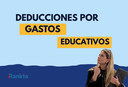 Paula Diaz periodista de rankia explicando las deducciones por gastos educativos sobre un fondo azul con el logo de rankia