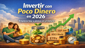 Cómo invertir con poco dinero en 2026: opciones reales desde 1€