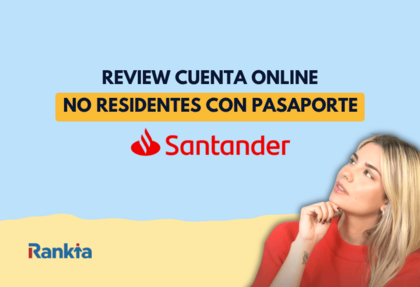 Cuenta Online para No Residentes con pasaporte Santander: opiniones y cómo abrirla