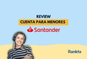 Cuenta menores Santander: opiniones, ventajas y cómo abrirla