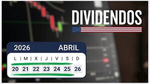 Dividendos de la semana en USD: Guía para rentabilizar tu capital | Del 20 al 24 de abril