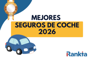 ¿Qué seguro de coche contratar en 2026? Los más baratos de mayo