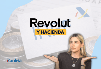 Revolut y Hacienda: ¿hay que declarar tu cuenta en la Renta 2026?