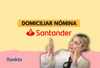 Cuenta Nómina Santander: opiniones y análisis