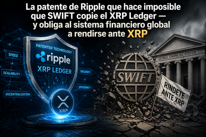 La patente de Ripple que hace imposible que SWIFT copie el XRP Ledger — y obliga al sistema financiero global a rendirse
