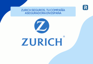 Zurich Seguros: opiniones, coberturas y análisis.