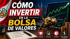 Cómo invertir en la bolsa de valores desde Perú | Guía paso a paso 2026