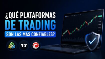 ¿Cuáles son las plataformas de trading más confiables?