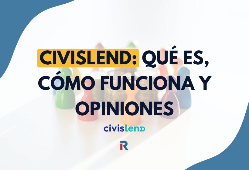 Civislend: ¿la mejor plataforma de crowdlending inmobiliario en España con rentabilidades de hasta el 13% anual?