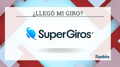 Consultar giro SuperGIROS: Cómo saber si ya llegó un giro SuperGiros