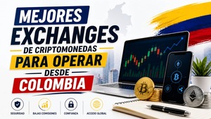 Mejores Exchanges de Criptomonedas para operar desde Colombia