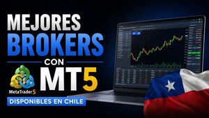 Mejores Brokers con MT5 disponibles en Chile