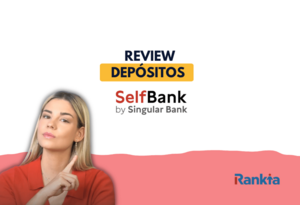 Depósito Self Bank: opinión y análisis de su depósito a plazo fijo