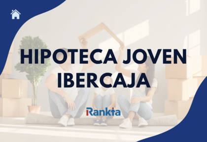 Imagen promocional de “Hipoteca Joven Ibercaja” con una familia sentada en una casa en proceso de mudanza y el logo de Rankia en la parte inferior.
