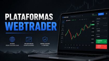 Plataformas WebTrader: qué son y cómo funcionan