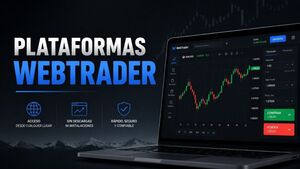 Plataformas WebTrader: qué son, cómo funcionan y cuáles son las mejores