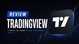 Review de TradingView: cómo funciona, qué puedes analizar y dónde invertir