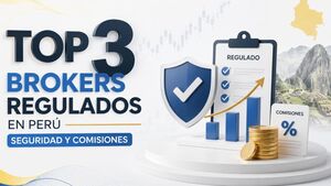 Top 3 brokers regulados en Perú: seguridad y comisiones