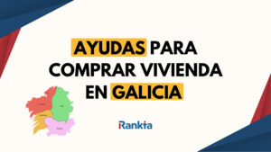 Ayudas para comprar vivienda en Galicia (VI501A): Requisitos, modalidades y cómo solicitarlas