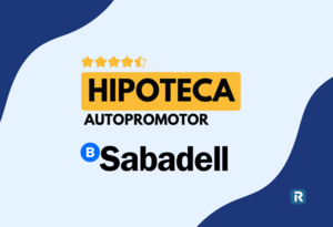 Hipoteca autopromotor Sabadell: condiciones, requisitos y cómo solicitarla