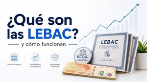 LEBAC: cómo funcionaban y cómo se invertía