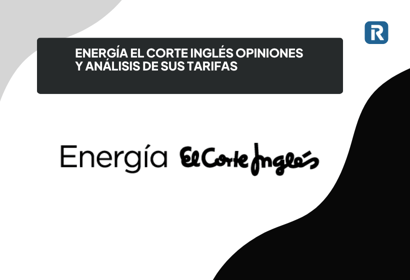 Energía El Corte Inglés opiniones y análisis de sus tarifas