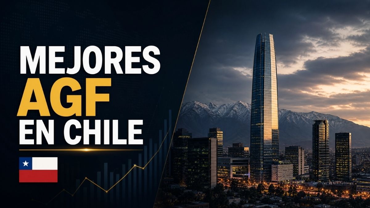 Mejores AGF en Chile 2026: ranking por patrimonio, costos y rendimiento
