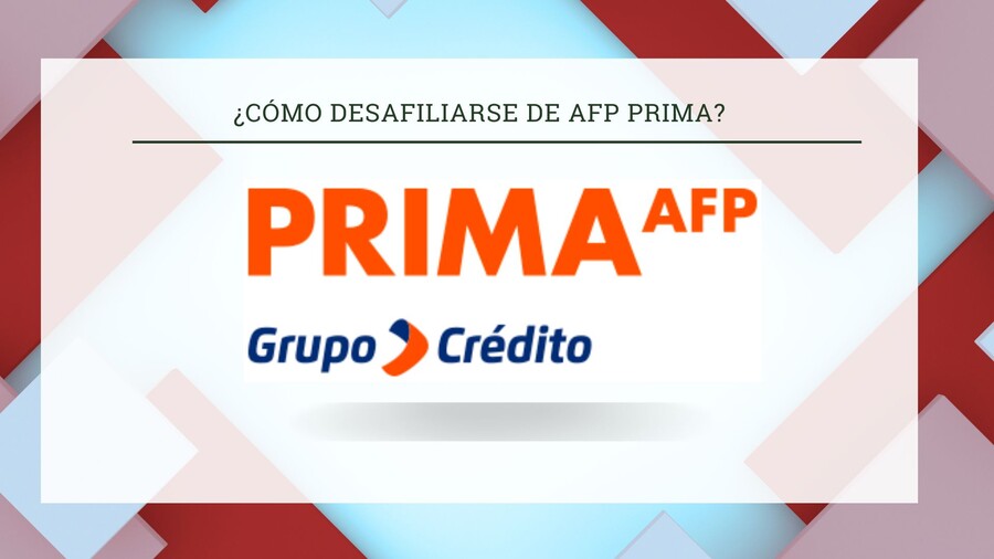 Desafiliarse de AFP Prima