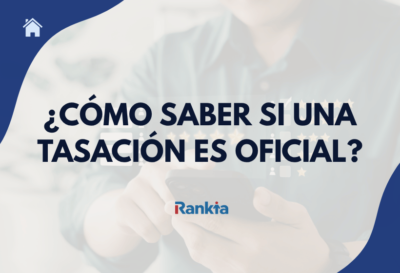Imagen sobre cómo saber si una tasación es oficial, con el logo de Rankia.