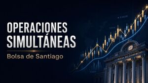 Operaciones simultáneas en la Bolsa de Santiago: qué son y cómo funcionan