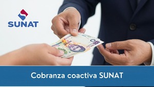 Cobranza Coactiva SUNAT: qué es, plazos, embargos y cómo detenerla