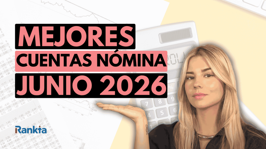 Mujer señalando el texto "Mejores cuentas nómina junio 2026" sobre un fondo con gráficos financieros y una calculadora. Logo de Rankia en la esquina inferior izquierda.