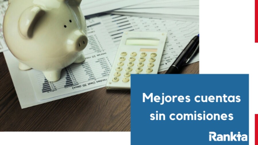 Mejores cuentas sin comisiones del Perú