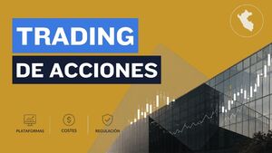 Trading de acciones desde Perú: plataformas, costes y regulación 2026