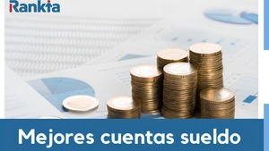Mejores cuentas sueldo en Argentina: comparativa y ranking