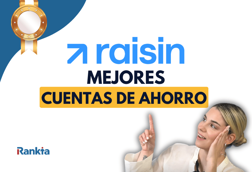 Imagen de portada con el logotipo de Raisin y el título MEJORES CUENTAS DE AHORRO RAISIN. Incluye los logos de Rankia y Raisin junto a una mujer sonriendo que apunta hacia el texto.
