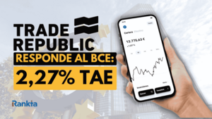 Trade Republic responde al BCE y sube al 2,27% TAE la remuneración de tu ahorro