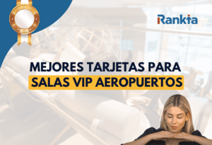 Mejores tarjetas para salas VIP aeropuertos
