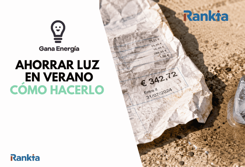 Cómo ahorrar en tu factura de luz este verano con Gana Energía