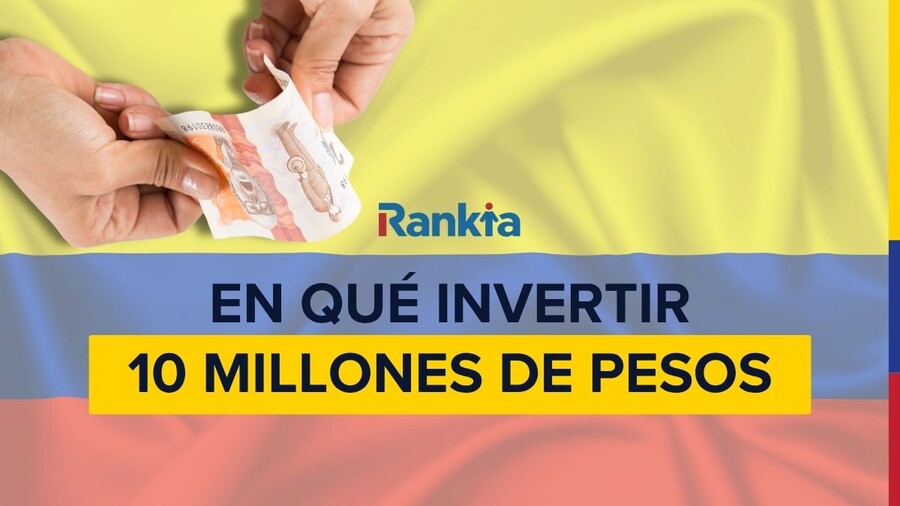 Persona sosteniendo un billete con la bandera de colombia de fondo y el título Invertir 10 millones de pesos
