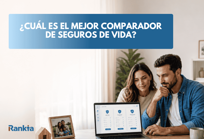 ¿Cuál es el mejor comparador de seguros de vida?