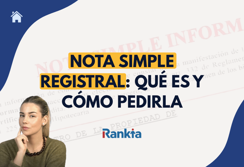 Nota simple registral del Registro de la Propiedad: qué es y cómo pedirla