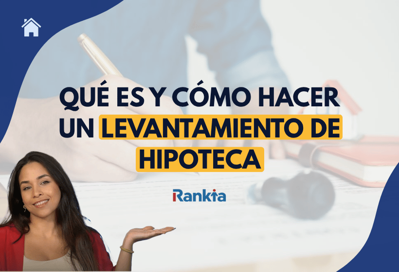 El levantamiento de hipoteca permite cancelar registralmente una hipoteca ya pagada y dejar la vivienda libre de cargas.