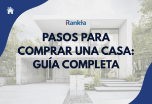 Pasos para comprar una casa: cómo comprar vivienda paso a paso