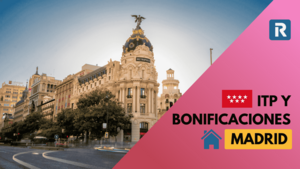 ITP en Madrid 2026: cuánto se paga y qué bonificaciones puedes aplicar