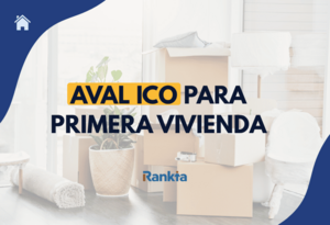 Cómo solicitar el aval ICO para comprar tu primera vivienda en 2026