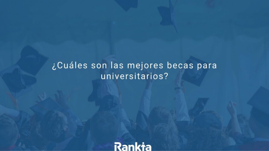 Mejores becas para universitarios en México