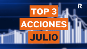 Acciones para invertir en julio de 2026: análisis completo